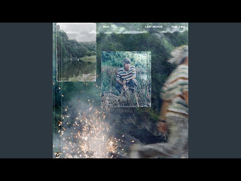Last words (feat. a 9uy)