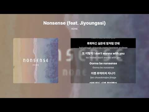 Nonsense (feat. Jiyoungssi) - NONE 가사 (Lyrics Video)
