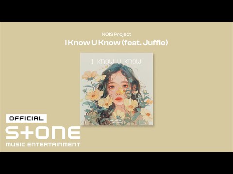 NOIS Project - I Know U Know (Feat. 쥬피(Juffie)) Visualizer